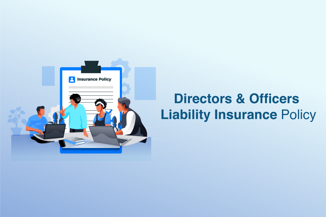Directors and Officers Liability Insurance – Safeguarding Indian Business Leaders